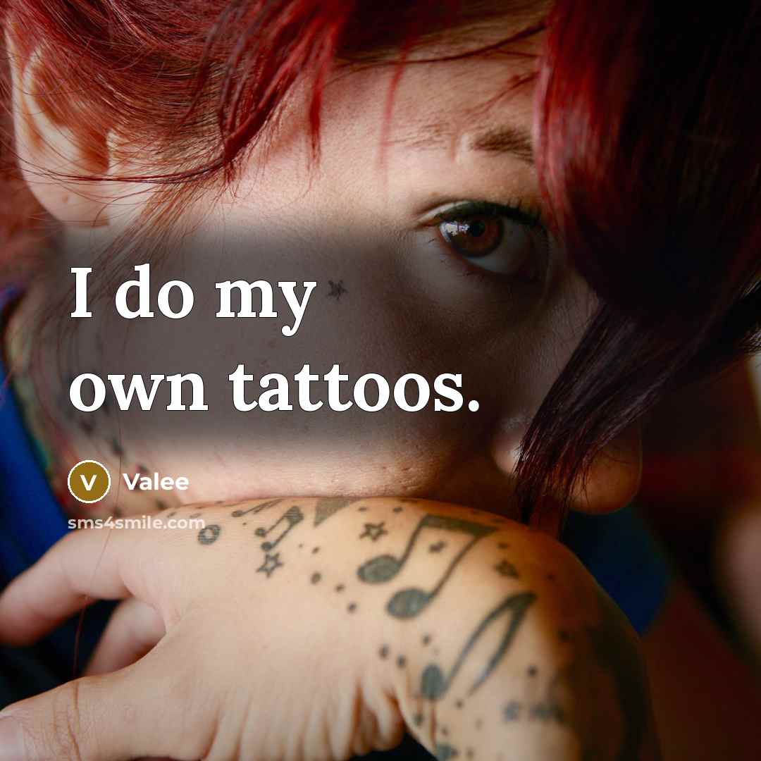 “I do my own tattoos.…” quote by Valee