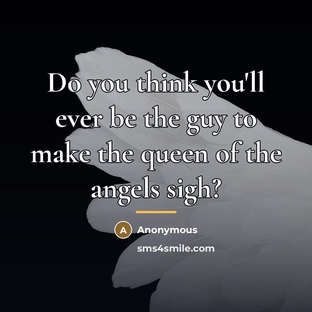 “Do you think you'll ever be the guy to make…” quote by Anonymous