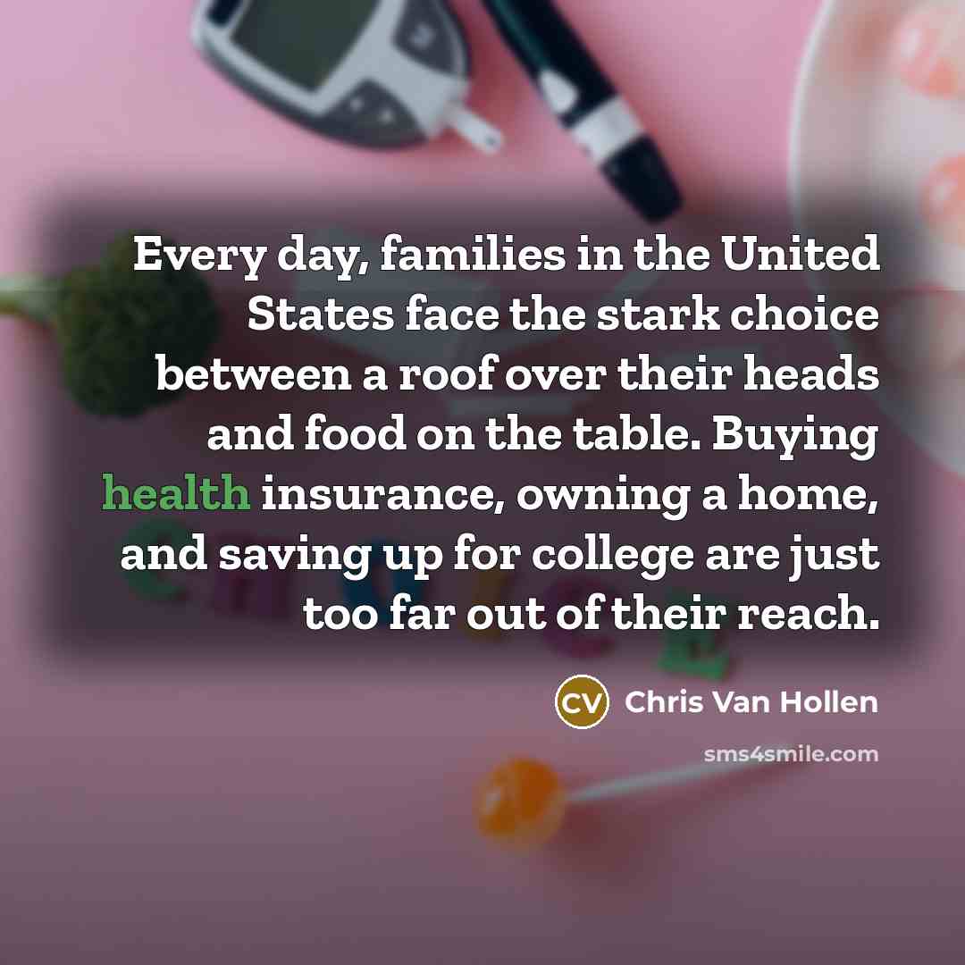 “Every day, families in the United States face the stark…” quote by Chris Van Hollen