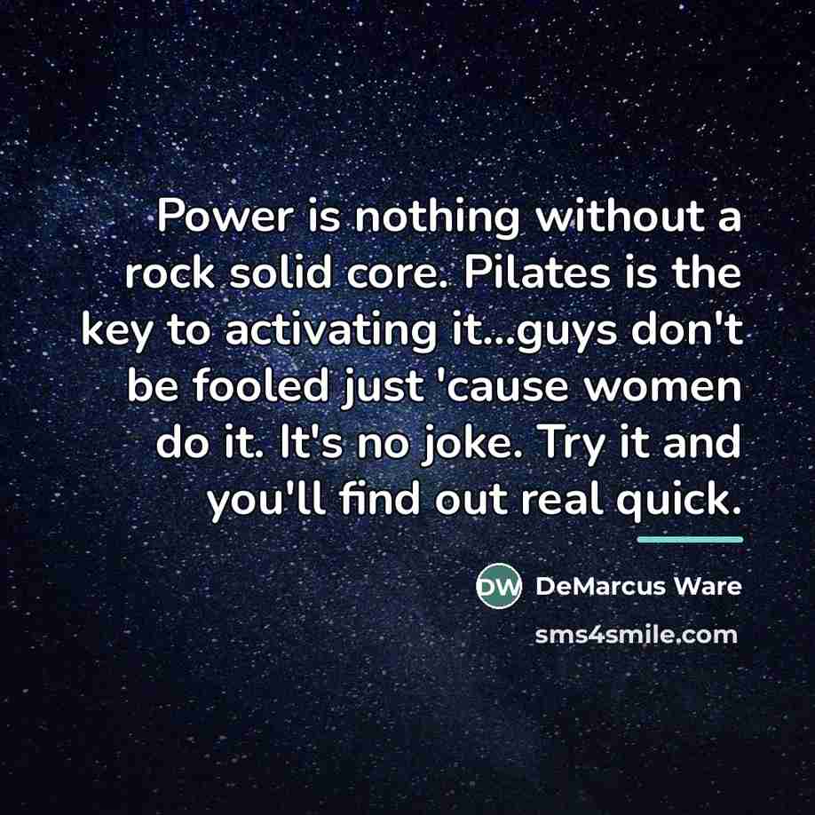 “Power is nothing without a rock solid core. Pilates is…” quote by DeMarcus Ware