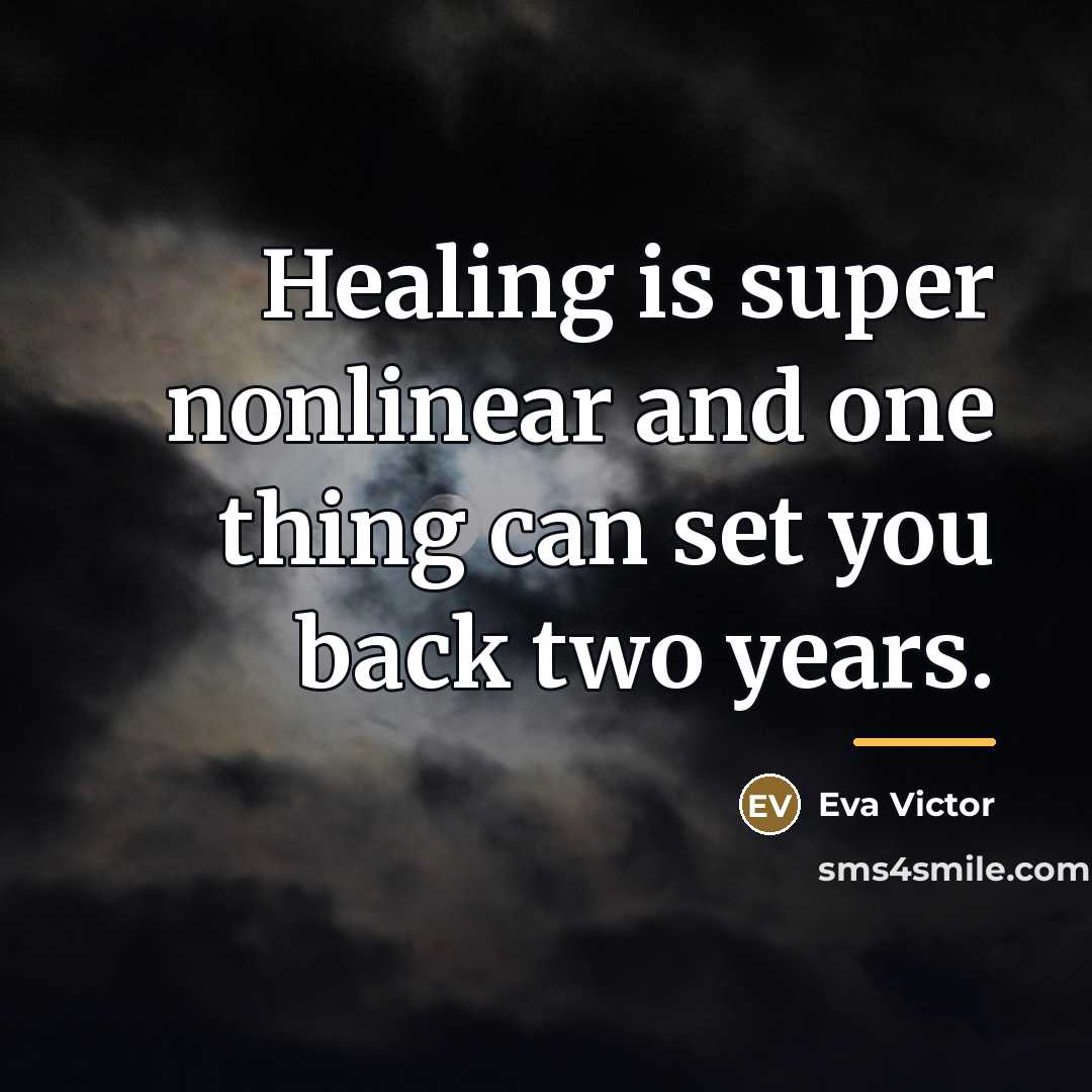 “Healing is super nonlinear and one thing can set you…” quote by Eva Victor