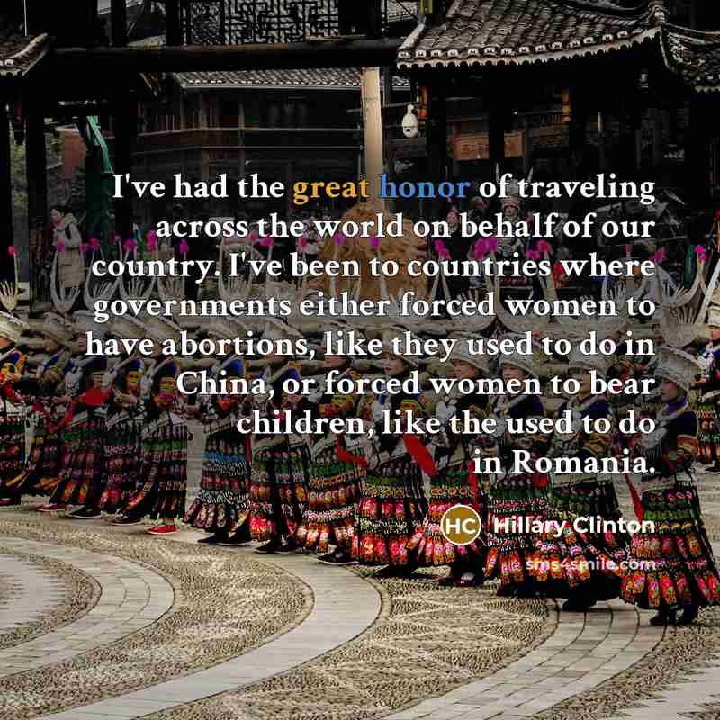 “I've had the great honor of traveling across the world…” quote by Hillary Clinton