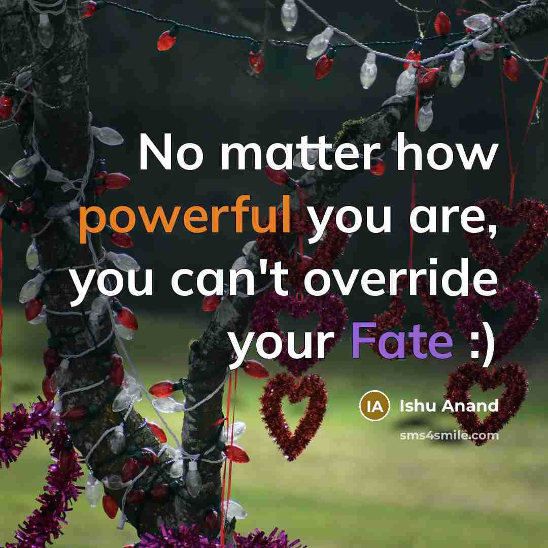 “No matter how powerful you are, you can't override your…” quote by Ishu Anand