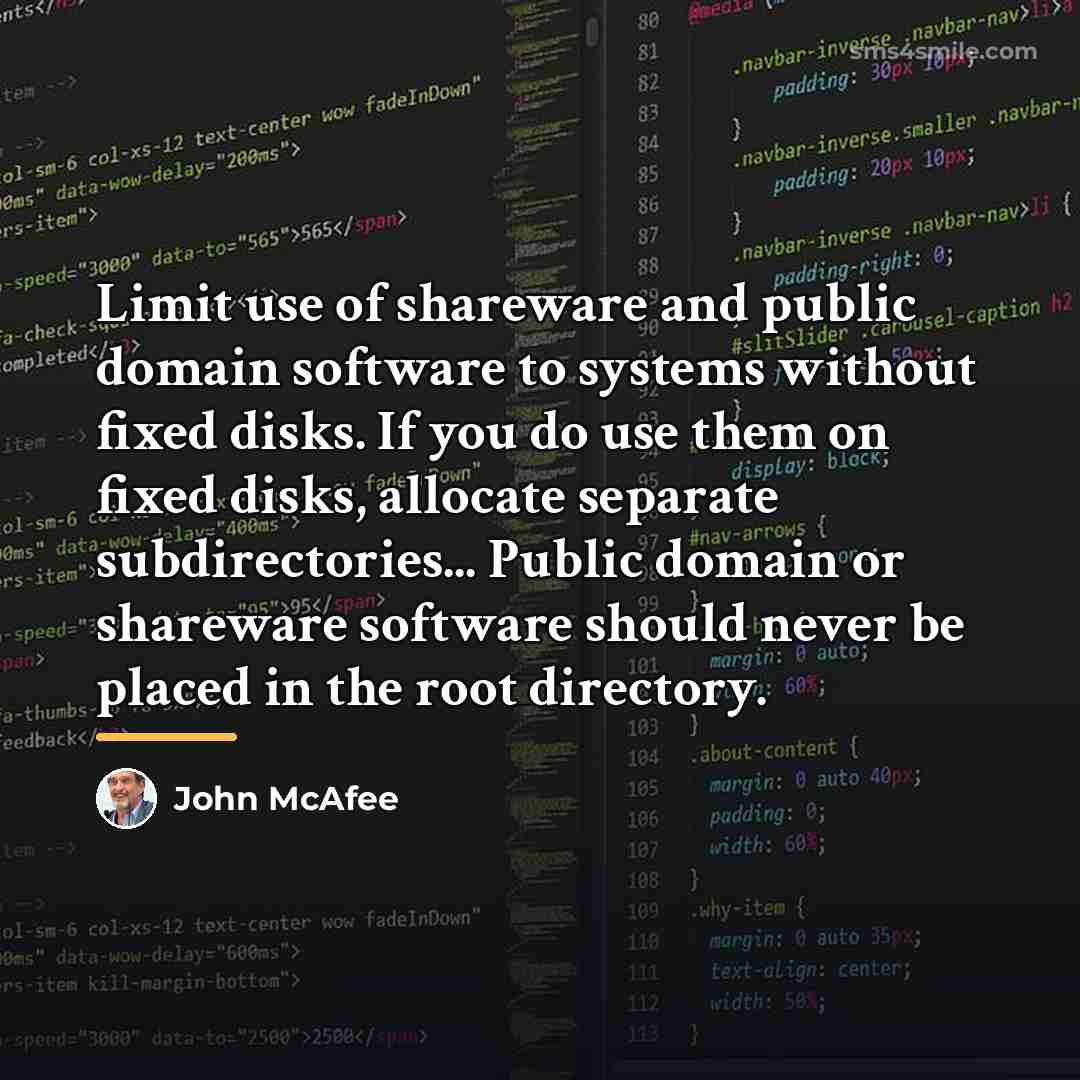 “Limit use of shareware and public domain software to systems…” quote by John McAfee
