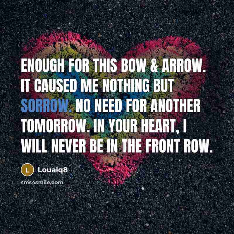 “Enough for this bow & arrow. It caused me nothing…” quote by Louaiq8