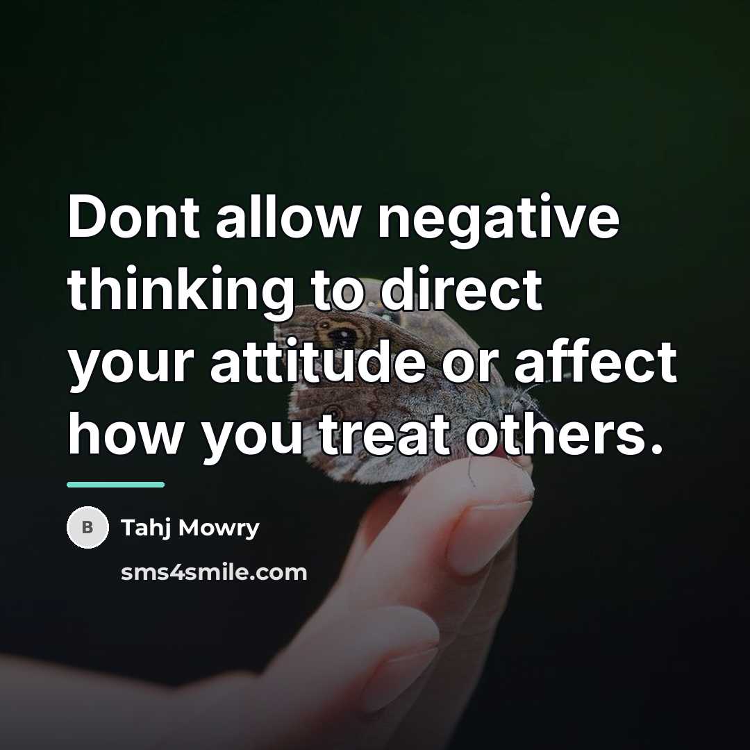 “Dont allow negative thinking to direct your attitude or affect…” quote by Tahj Mowry