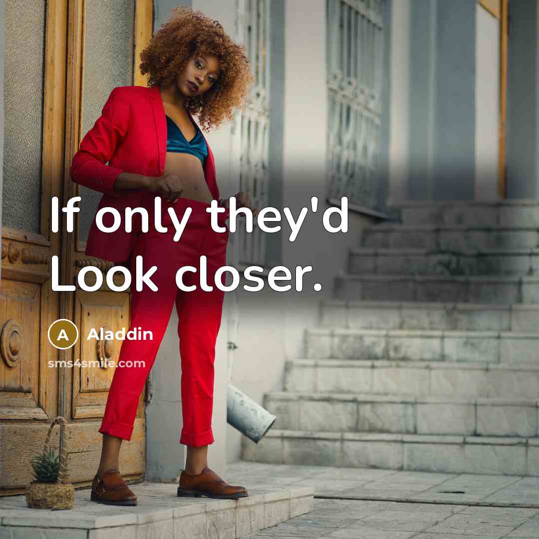 “If only they'd Look closer.” quote by Aladdin