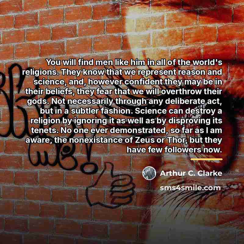 “You will find men like him in all of the…” quote by Arthur C. Clarke