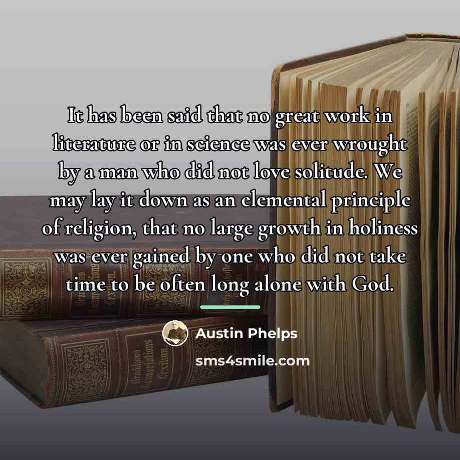 “It has been said that no great work in literature…” quote by Austin Phelps