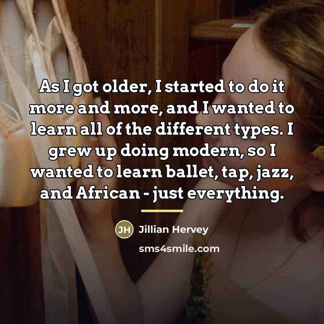 “As I got older, I started to do it more…” quote by Jillian Hervey
