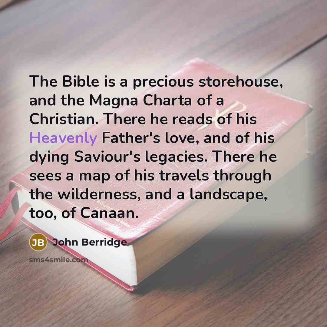 “The Bible is a precious storehouse, and the Magna Charta…” quote by John Berridge