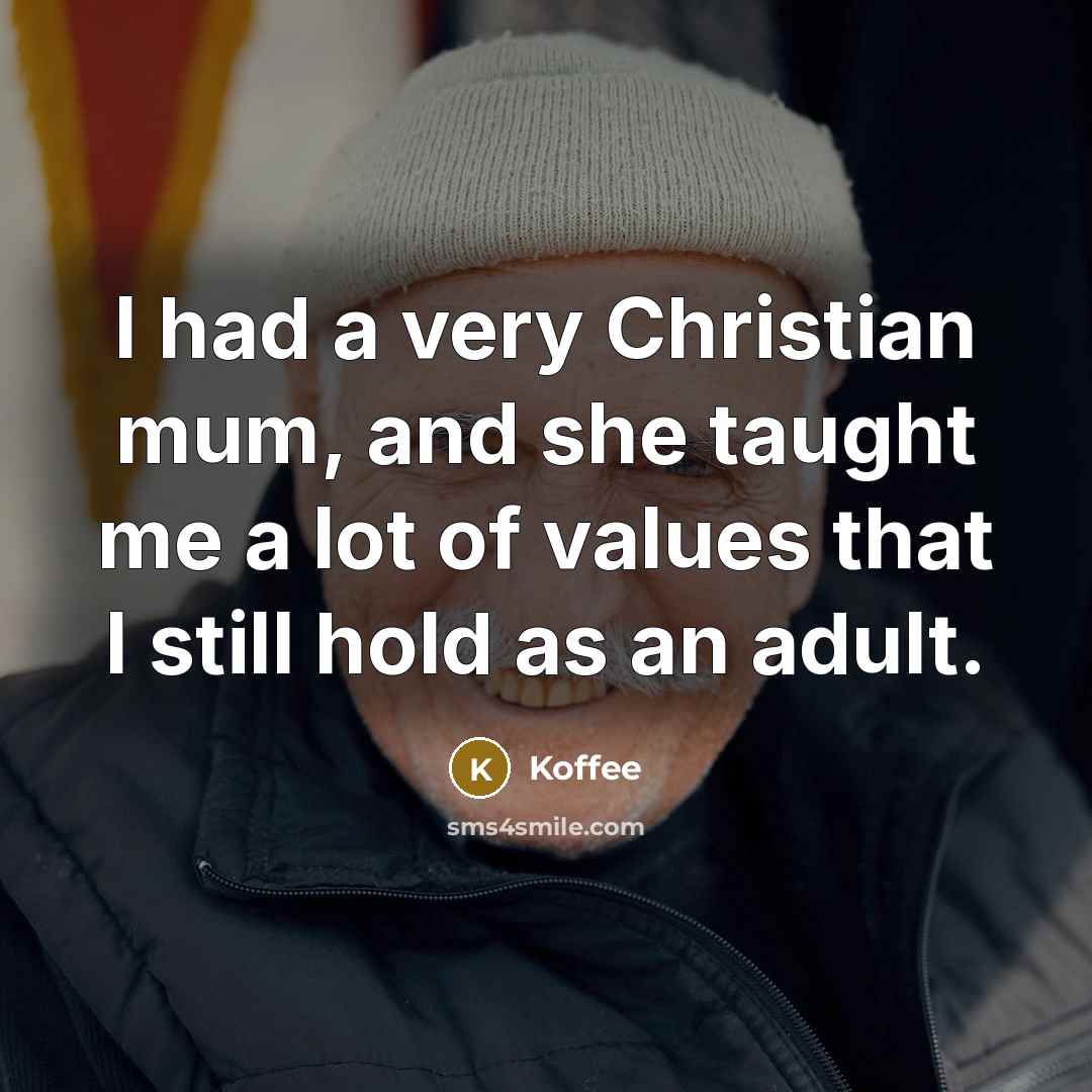 “I had a very Christian mum, and she taught me…” quote by Koffee