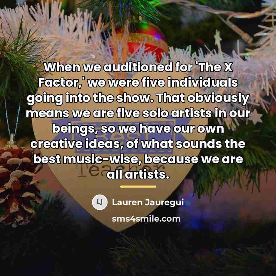 “When we auditioned for 'The X Factor,' we were five…” quote by Lauren Jauregui