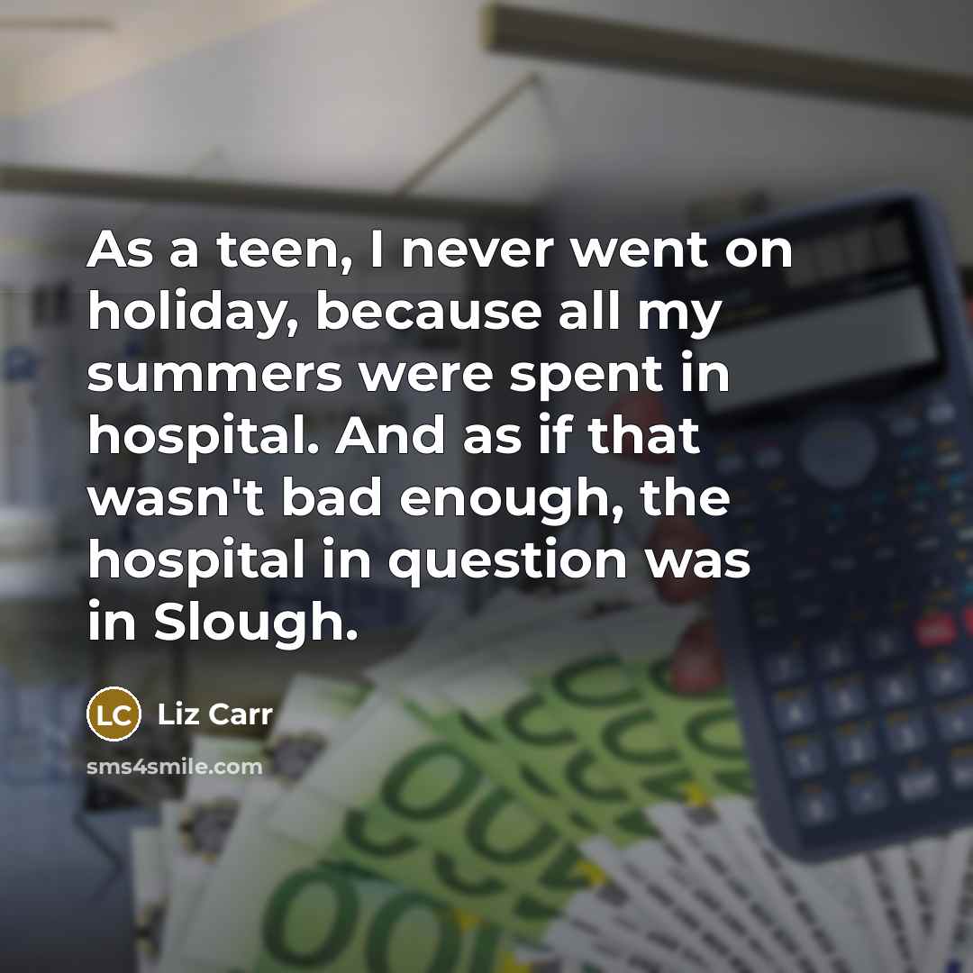 “As a teen, I never went on holiday, because all…” quote by Liz Carr