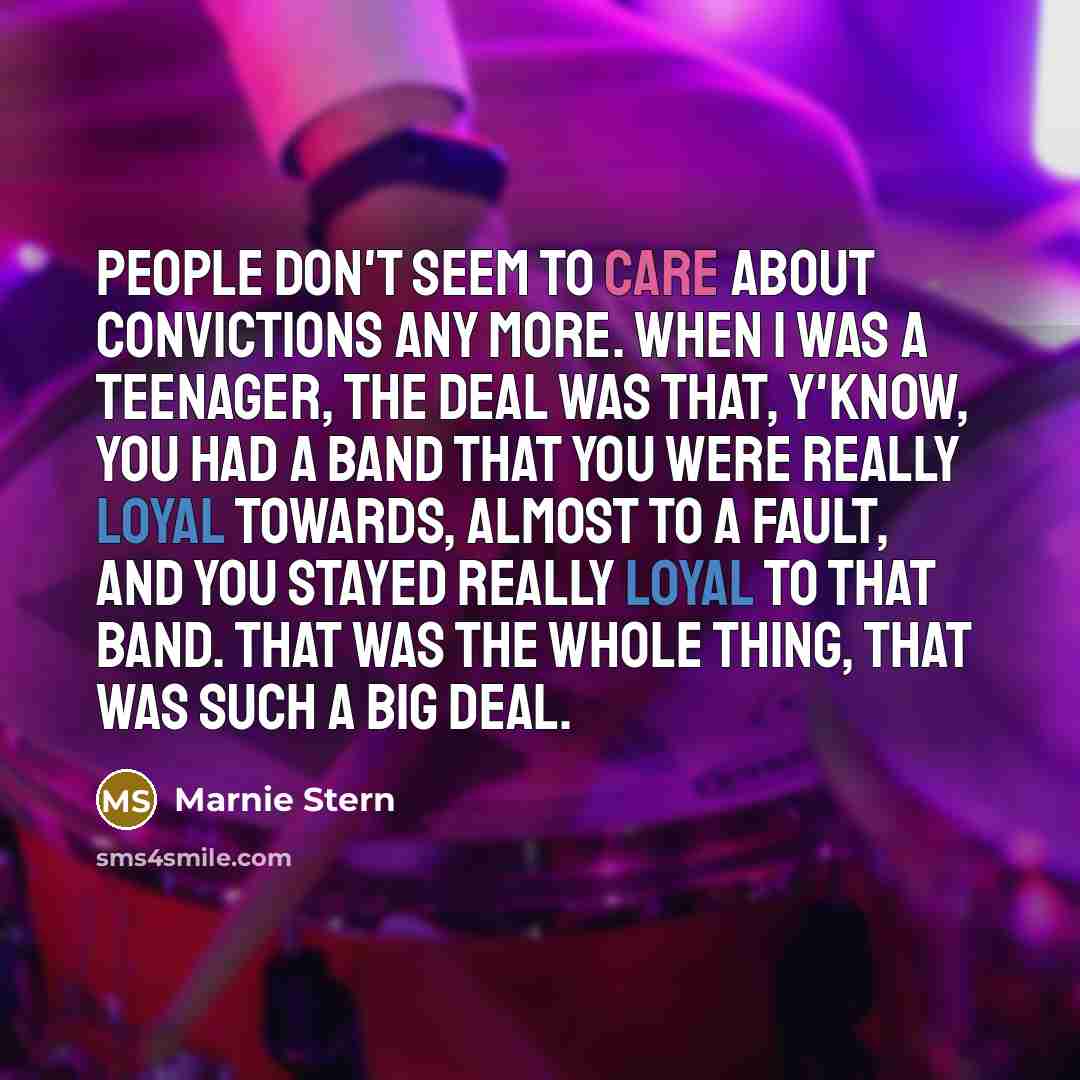 “People don't seem to care about convictions any more. When…” quote by Marnie Stern