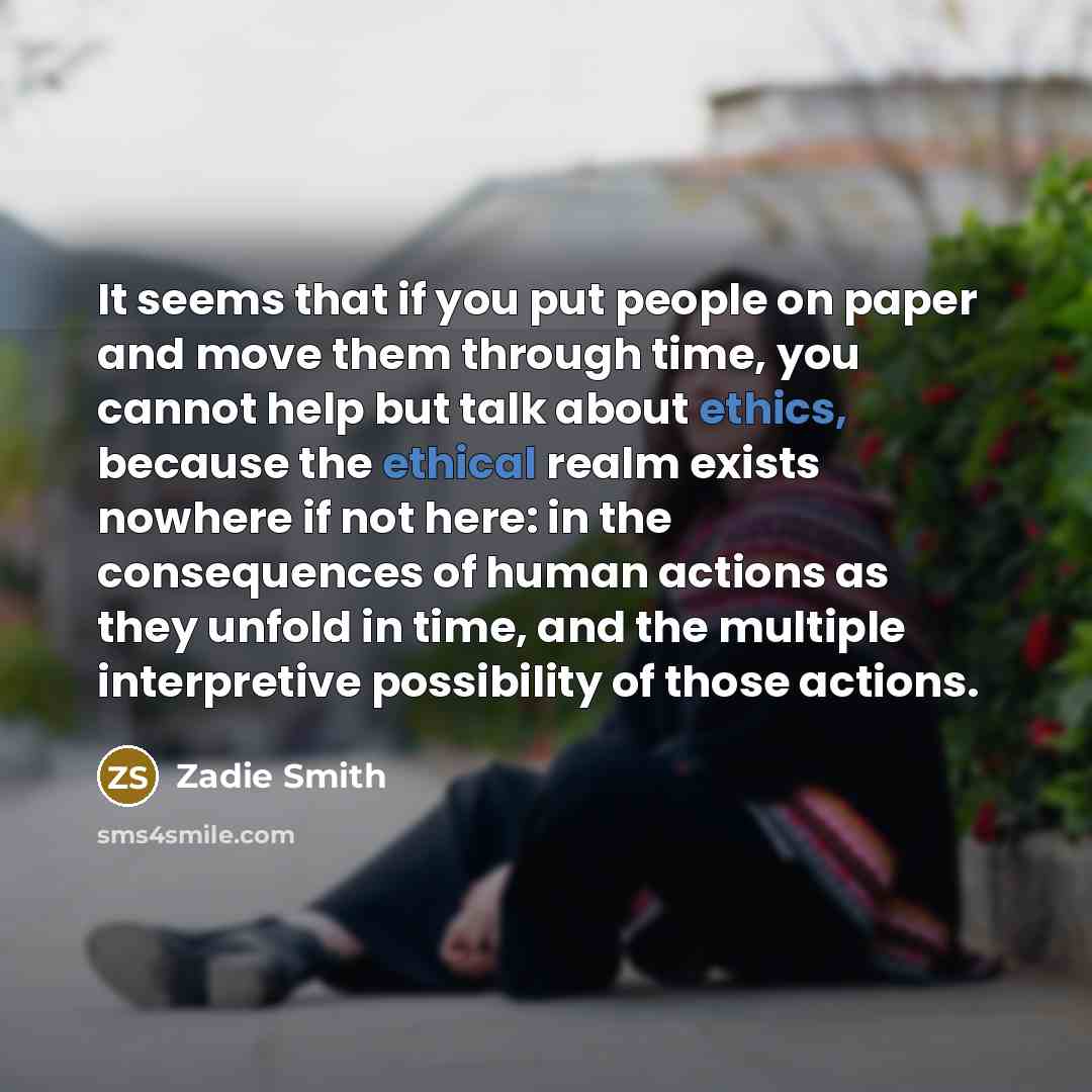 “It seems that if you put people on paper and…” quote by Zadie Smith