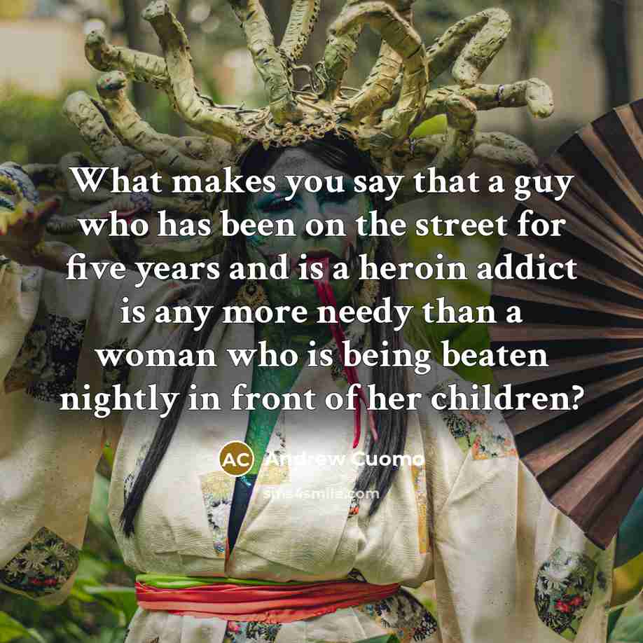 “What makes you say that a guy who has been…” quote by Andrew Cuomo