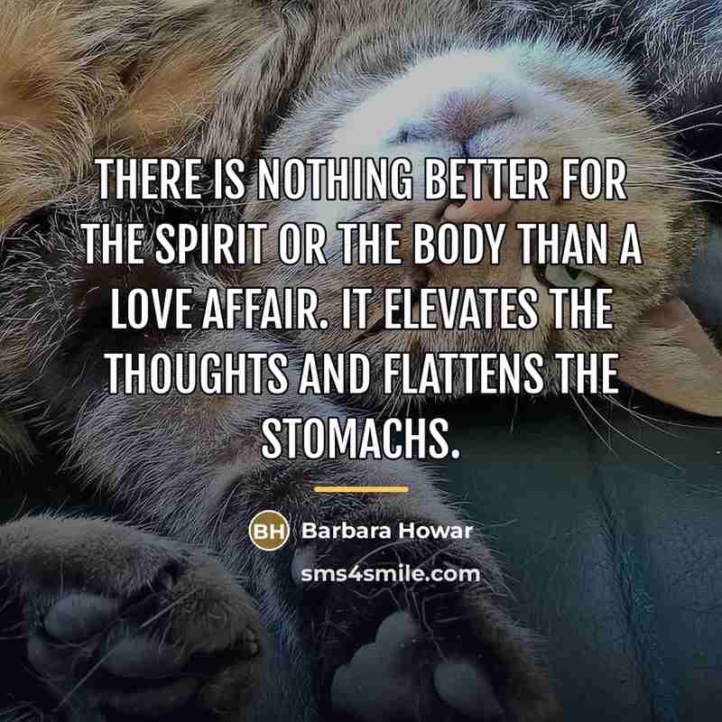 “There is nothing better for the spirit or the body…” quote by Barbara Howar