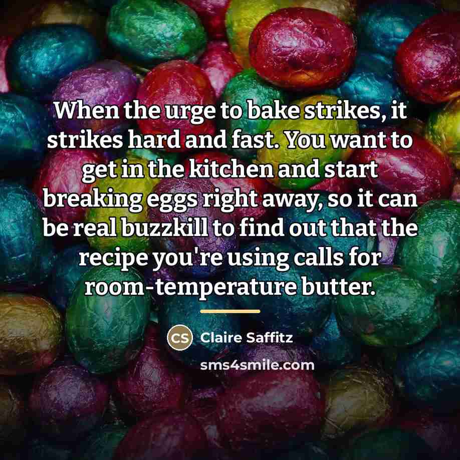 “When the urge to bake strikes, it strikes hard and…” quote by Claire Saffitz
