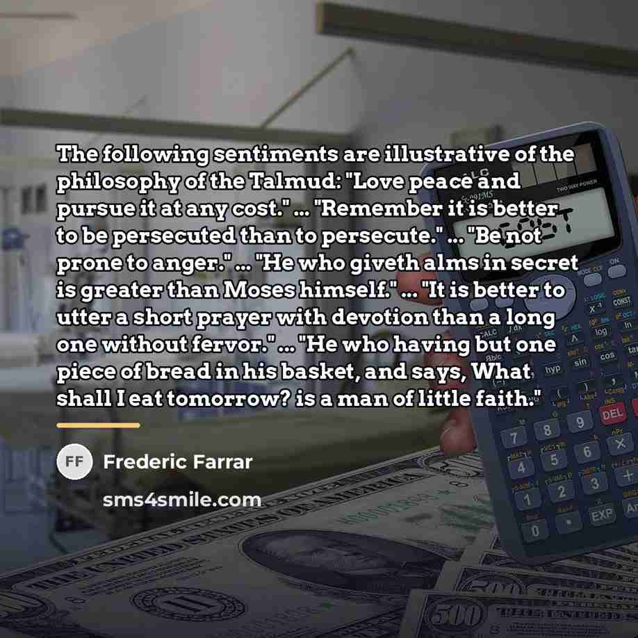 “The following sentiments are illustrative of the philosophy of the…” quote by Frederic Farrar