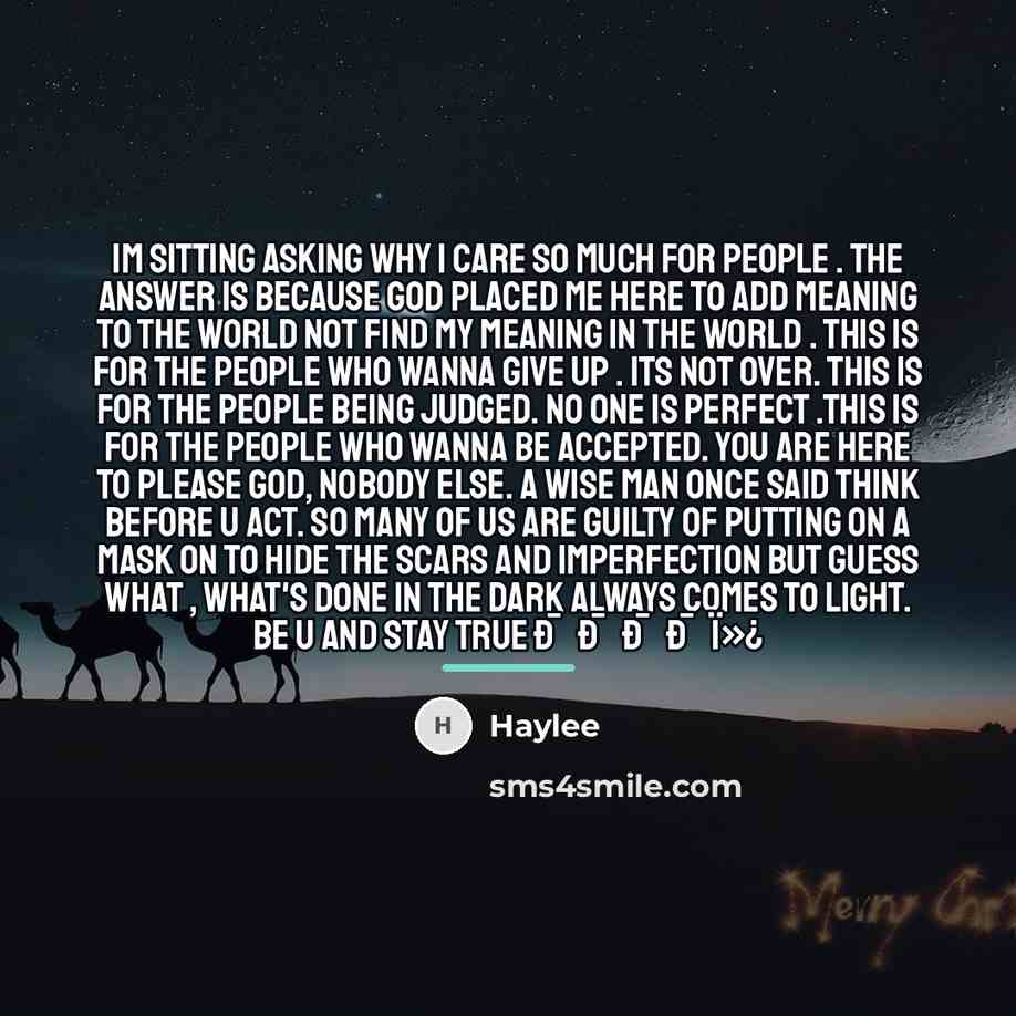 “Im sitting asking why I care so much for people…” quote by Haylee