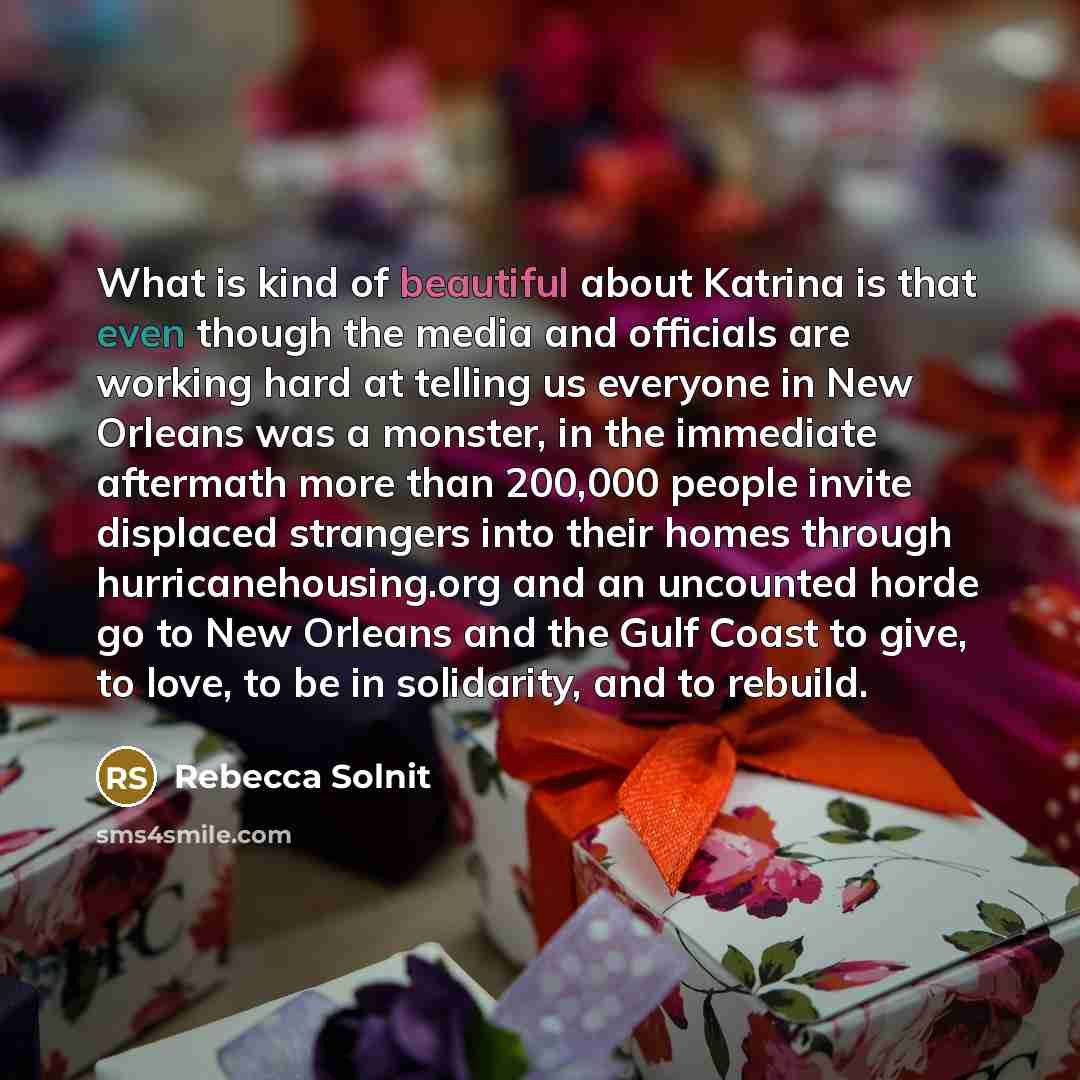 “What is kind of beautiful about Katrina is that even…” quote by Rebecca Solnit