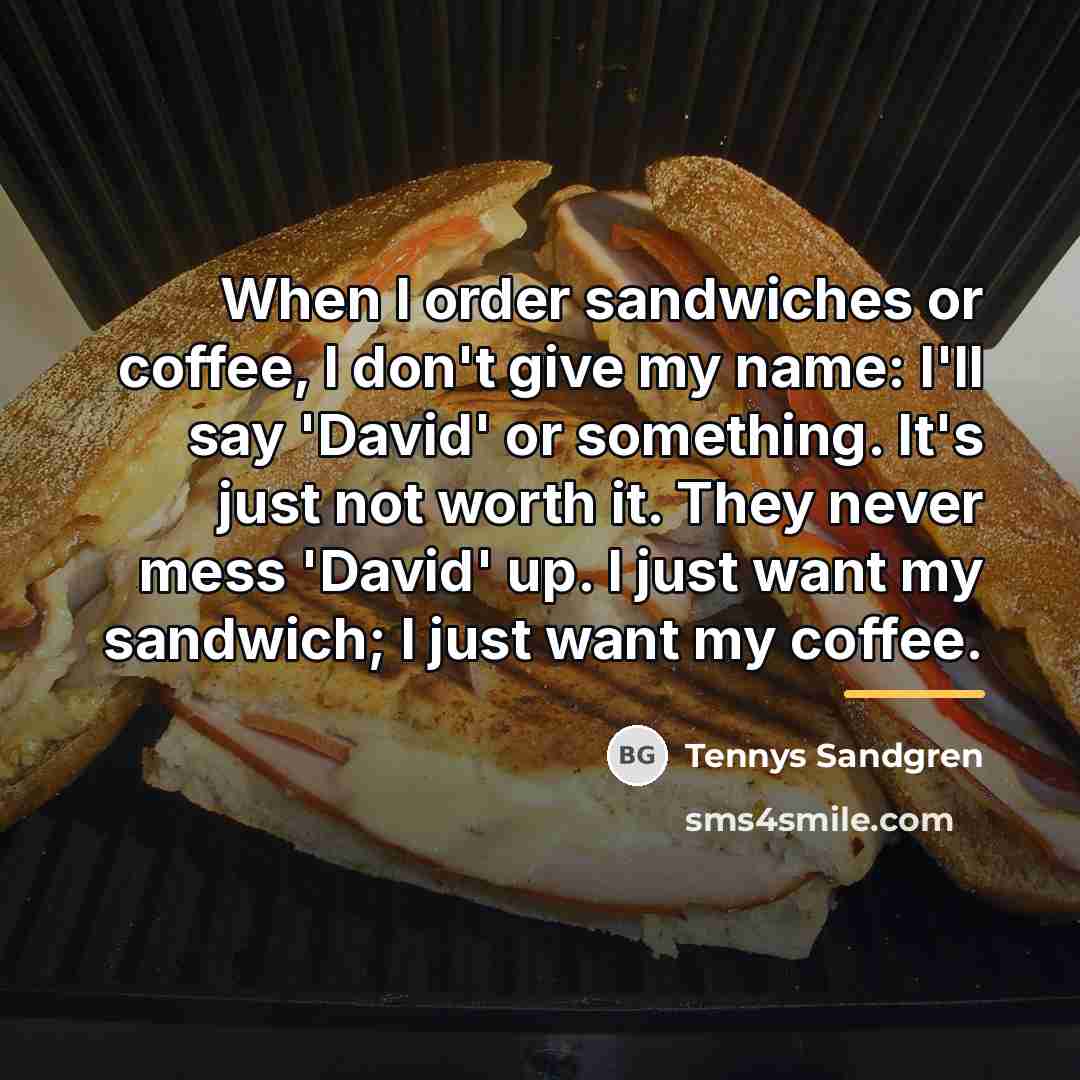 “When I order sandwiches or coffee, I don't give my…” quote by Tennys Sandgren