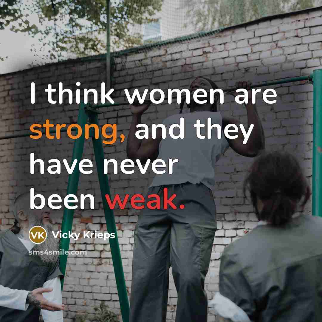 “I think women are strong, and they have never been…” quote by Vicky Krieps