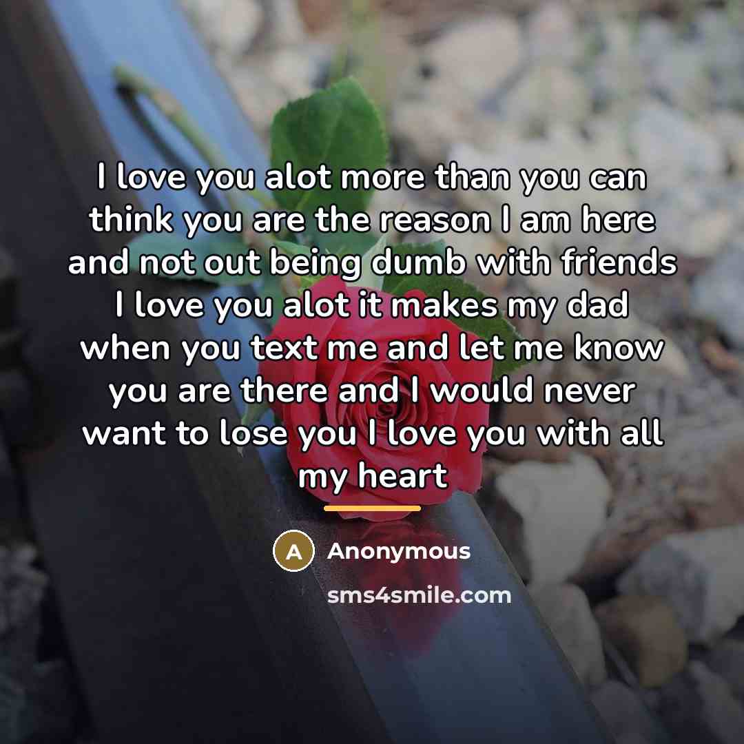 “I love you alot more than you can think you…” quote by Anonymous