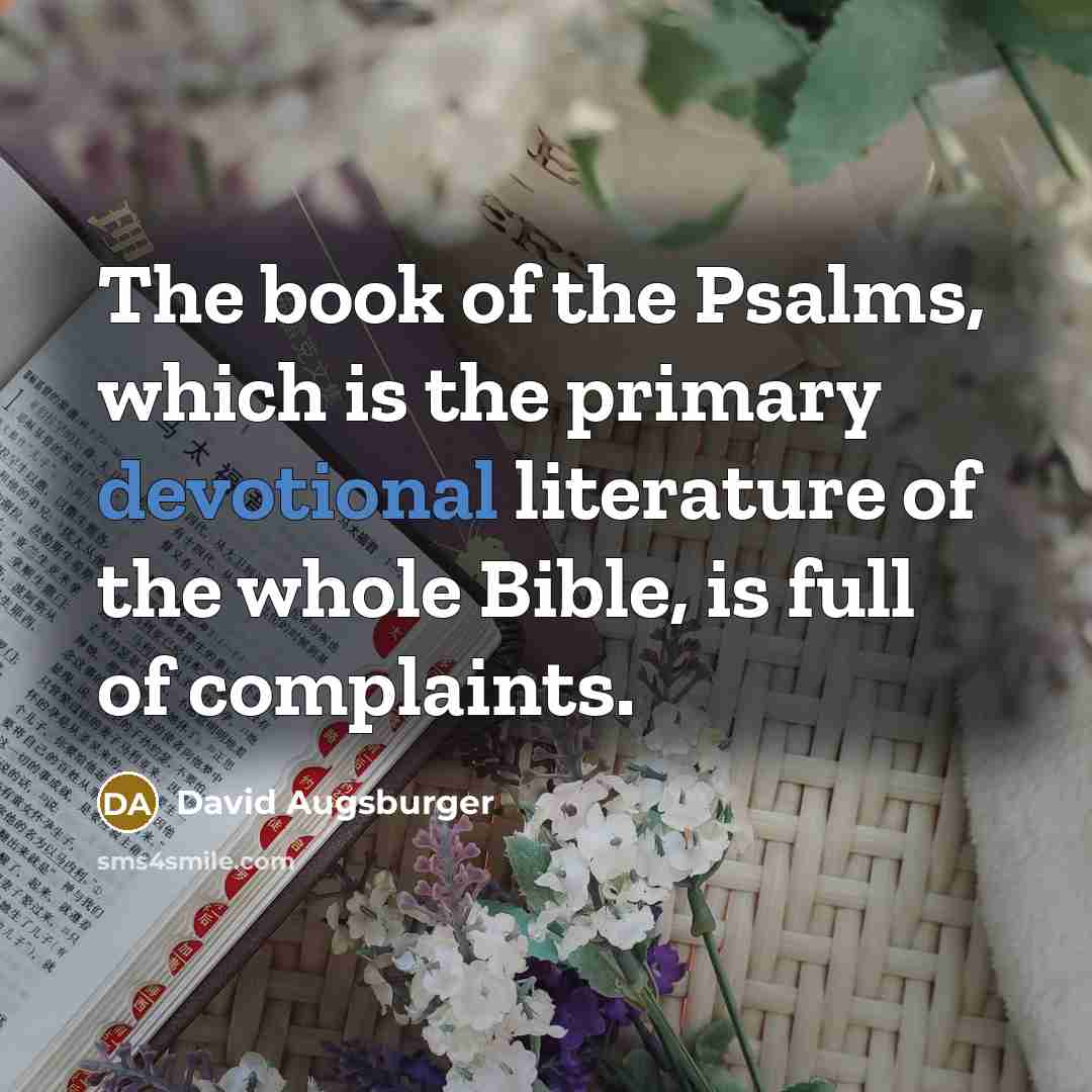 “The book of the Psalms, which is the primary devotional…” quote by David Augsburger