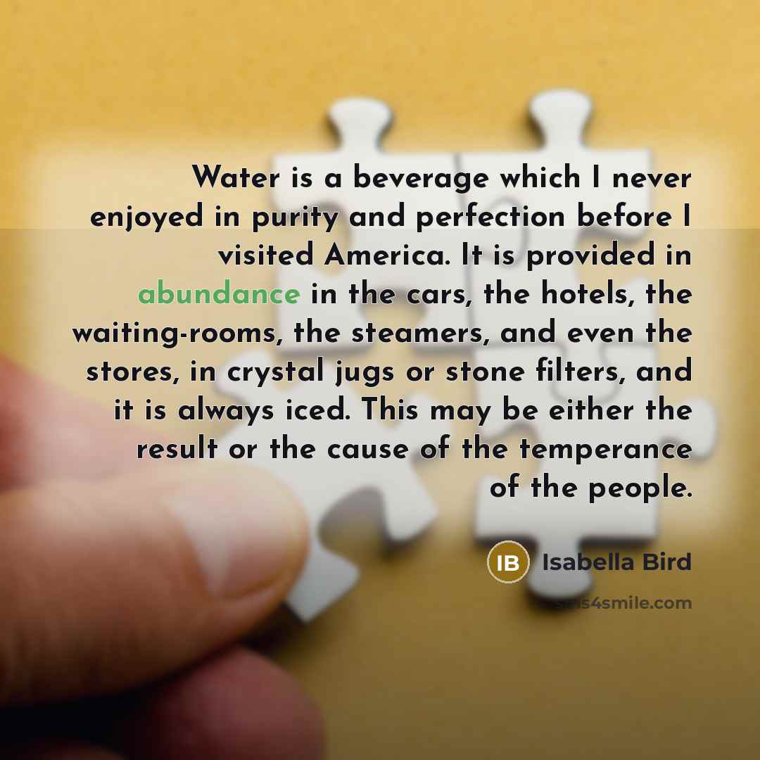 “Water is a beverage which I never enjoyed in purity…” quote by Isabella Bird