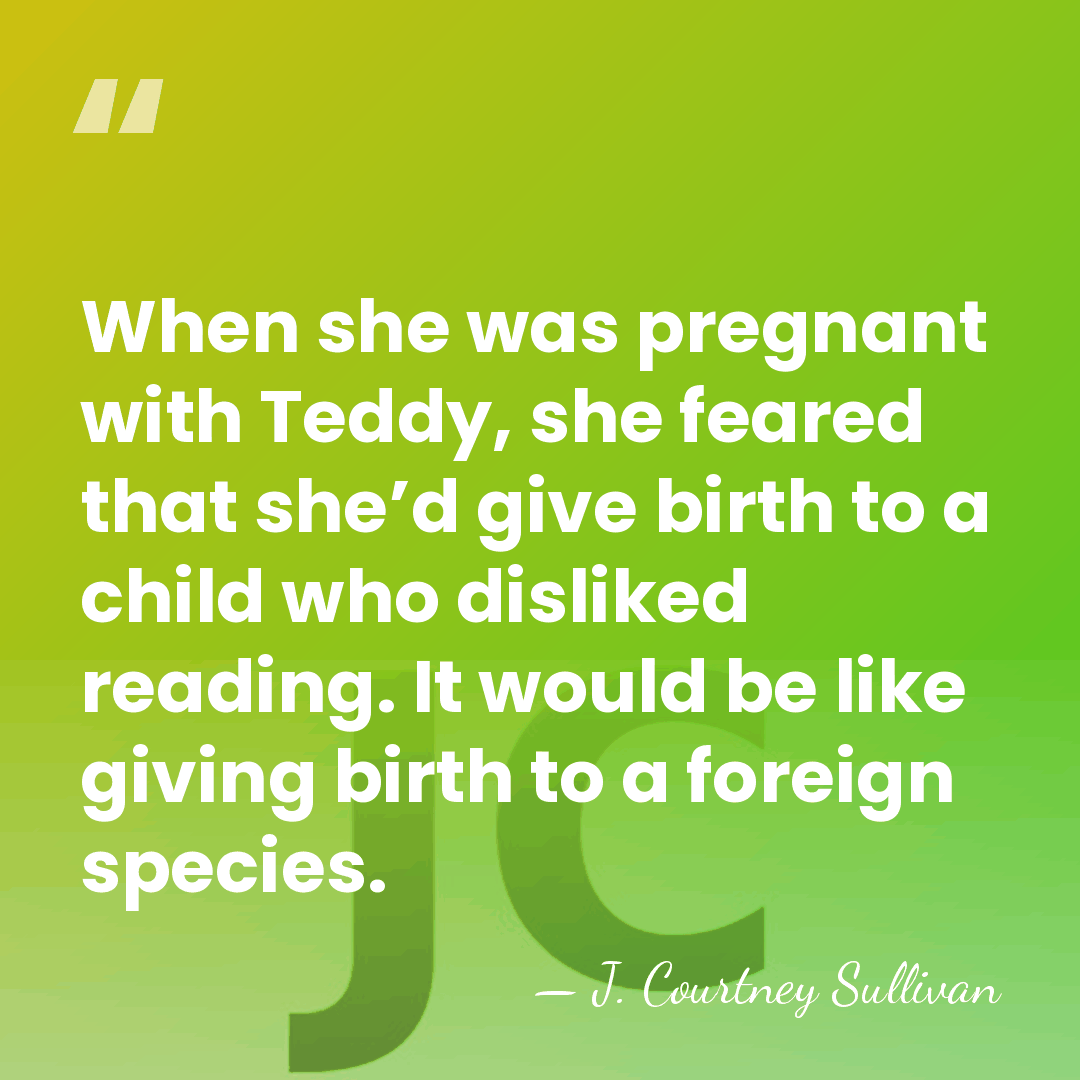 When she was pregnant with Teddy, she feared that she’d give birth&hellip; - J. Courtney Sullivan