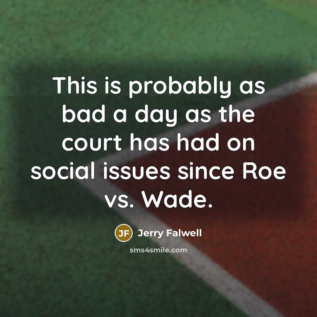 “This is probably as bad a day as the court…” quote by Jerry Falwell