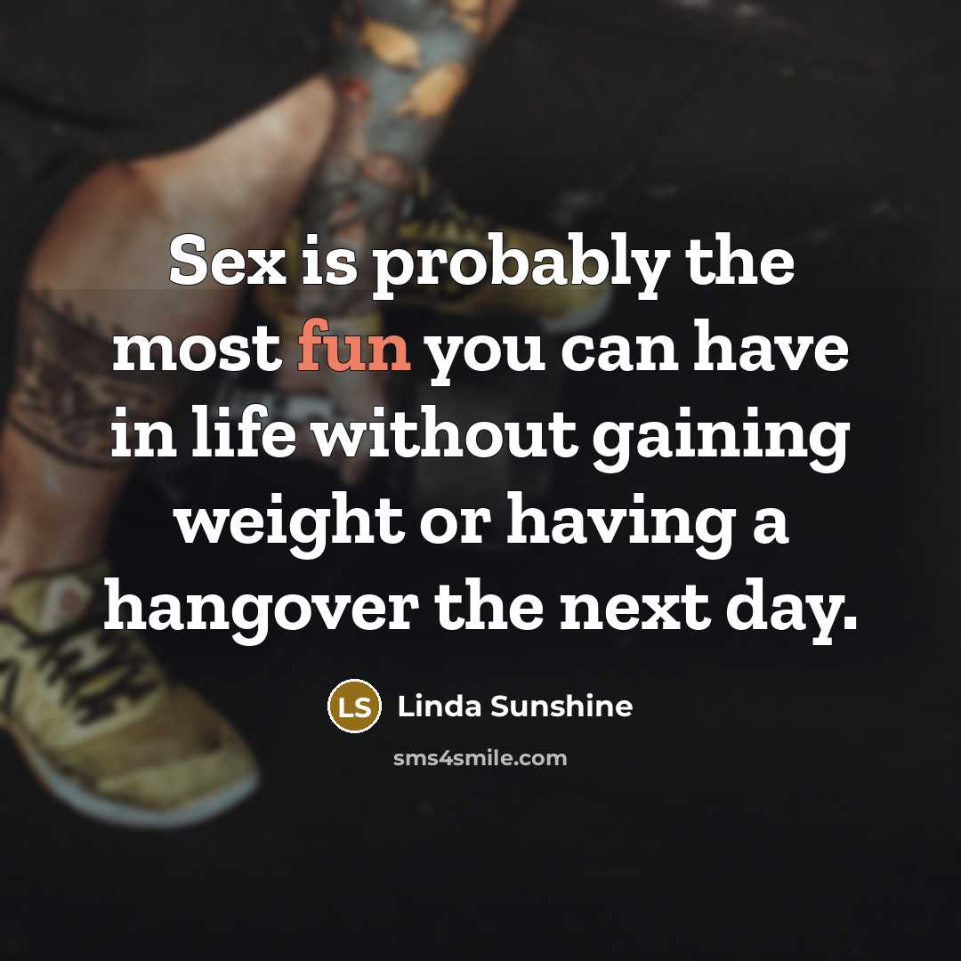“Sex is probably the most fun you can have in…” quote by Linda Sunshine