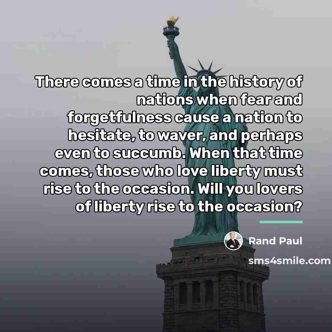 “There comes a time in the history of nations when…” quote by Rand Paul