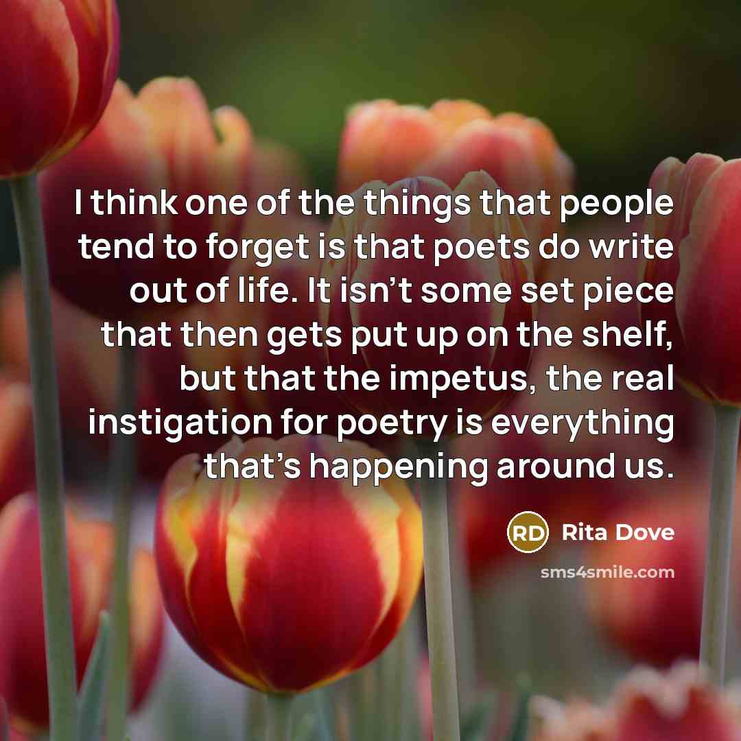 “I think one of the things that people tend to…” quote by Rita Dove