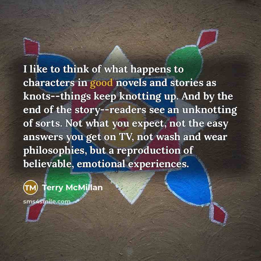 “I like to think of what happens to characters in…” quote by Terry McMillan