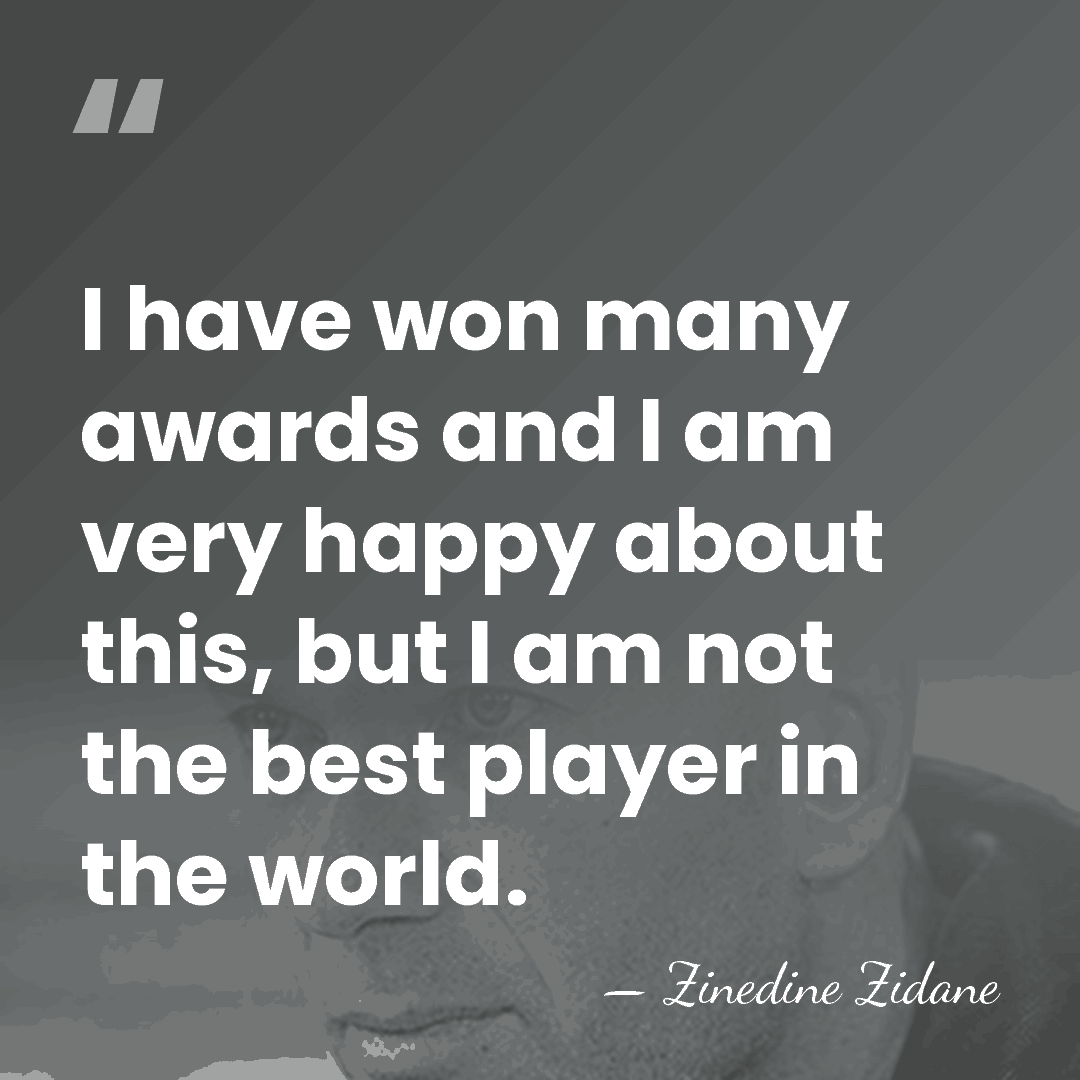 I have won many awards and I am very happy about this,&hellip; - Zinedine Zidane