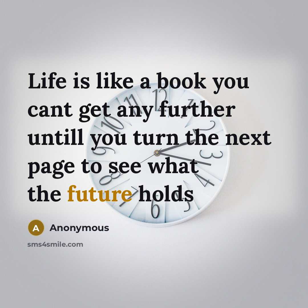 “Life is like a book you cant get any further…” quote by Anonymous