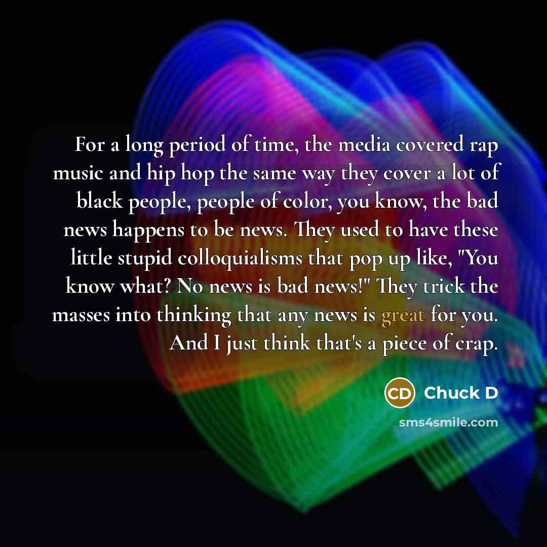 “For a long period of time, the media covered rap…” quote by Chuck D
