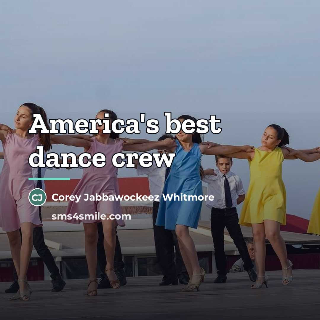 “America's best dance crew…” quote by Corey Jabbawockeez Whitmore