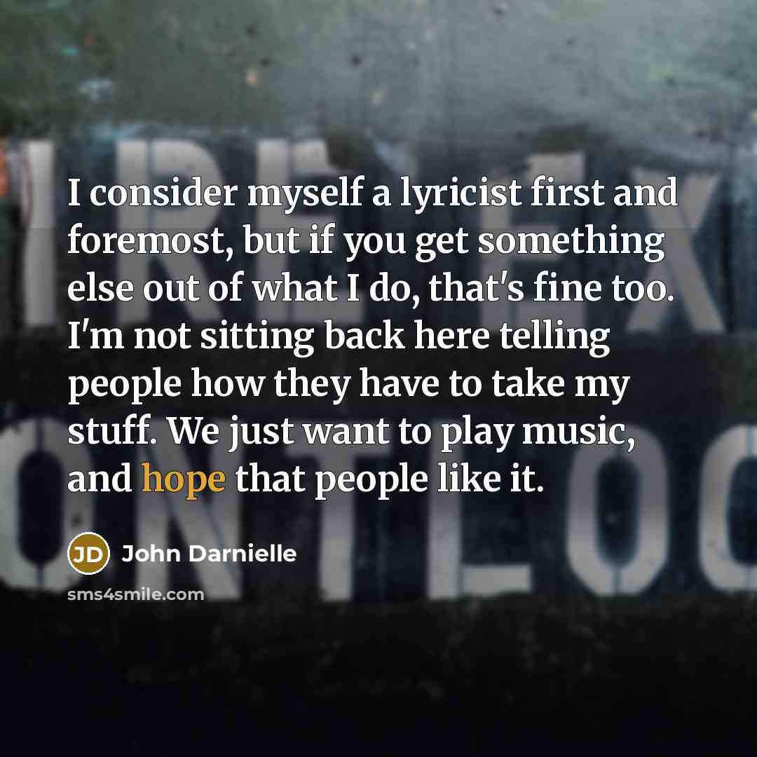 “I consider myself a lyricist first and foremost, but if…” quote by John Darnielle