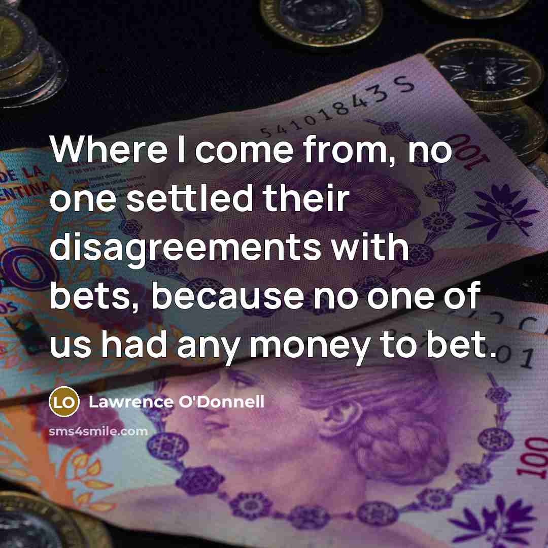 “Where I come from, no one settled their disagreements with…” quote by Lawrence O'Donnell