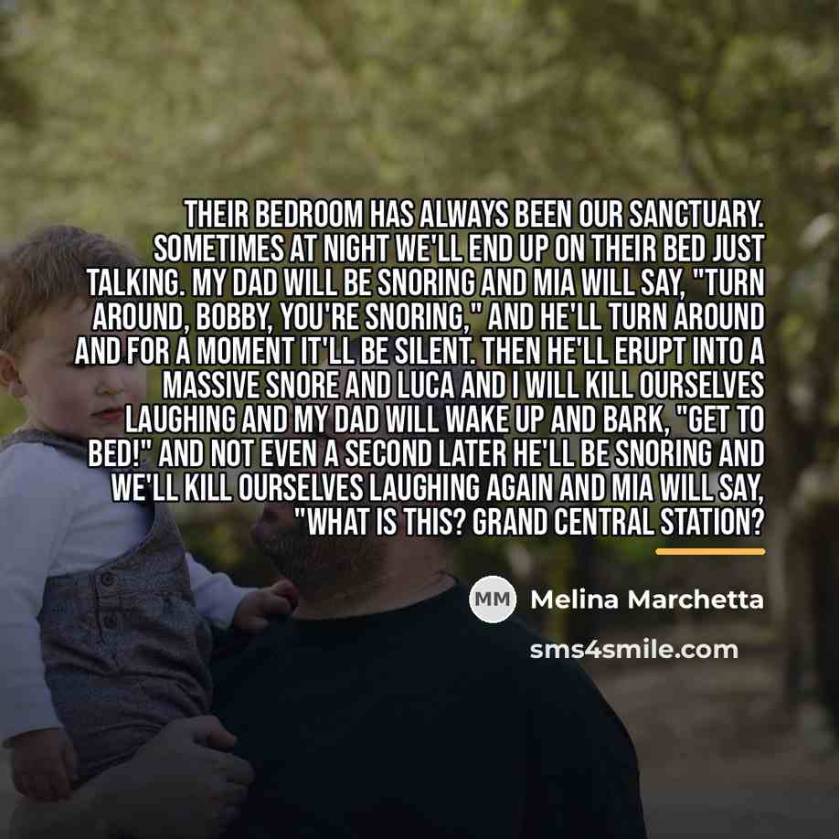 “Their bedroom has always been our sanctuary. Sometimes at night…” quote by Melina Marchetta