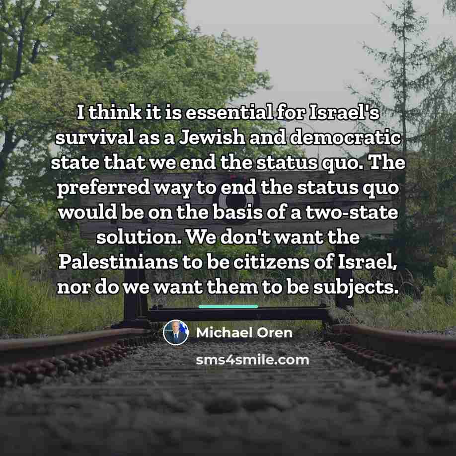 “I think it is essential for Israel's survival as a…” quote by Michael Oren