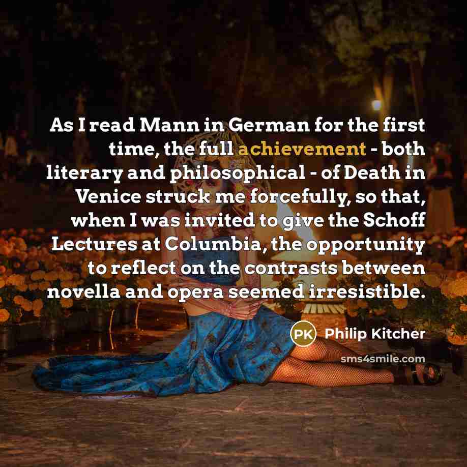 “As I read Mann in German for the first time,…” quote by Philip Kitcher