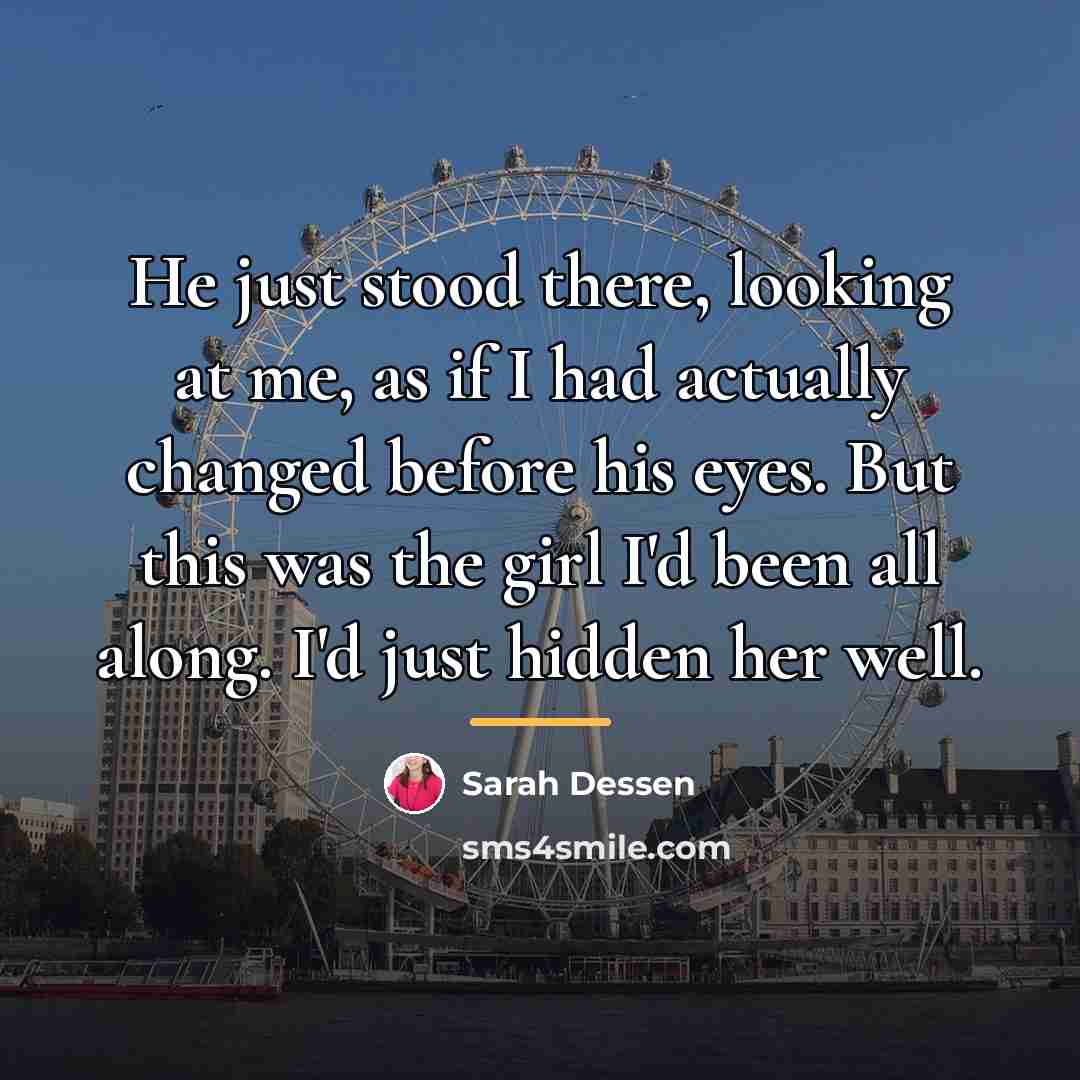 “He just stood there, looking at me, as if I…” quote by Sarah Dessen
