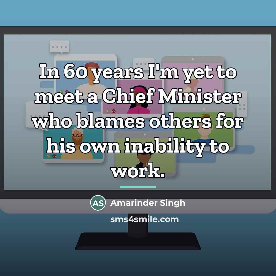 “In 60 years I'm yet to meet a Chief Minister…” quote by Amarinder Singh