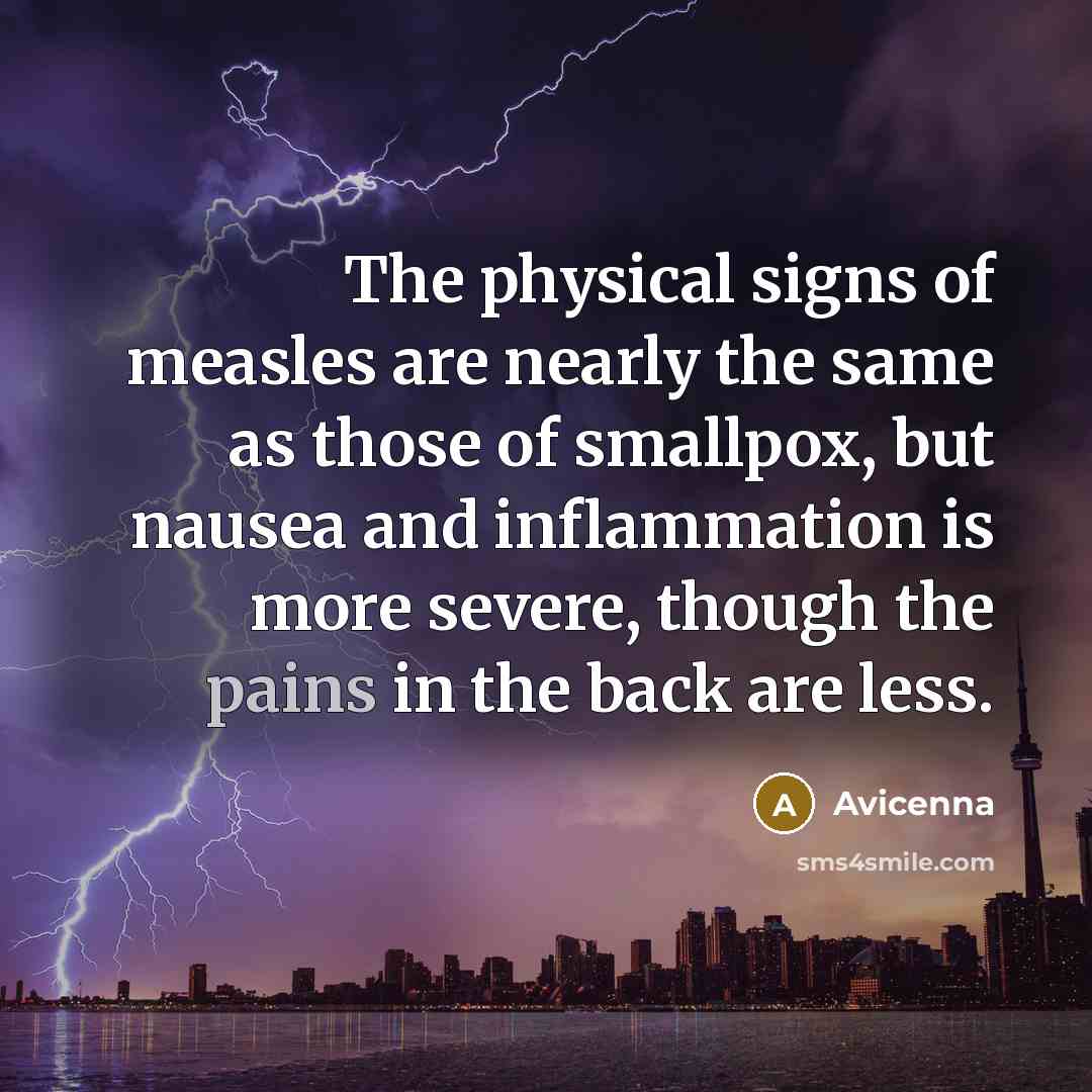 “The physical signs of measles are nearly the same as…” quote by Avicenna