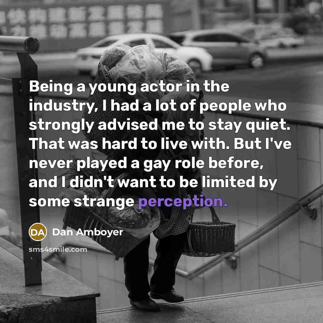 “Being a young actor in the industry, I had a…” quote by Dan Amboyer